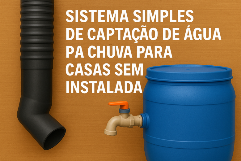 Sistema simples de captação de água da chuva para casas sem calha instalada